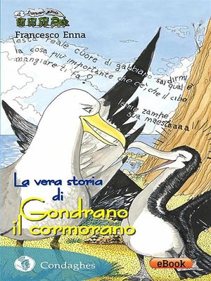 cover image of La vera storia di Gondrano il cormorano